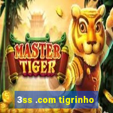 3ss .com tigrinho